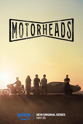 海角社区国产精伦《驱车向前 Motorheads》免费在线观看