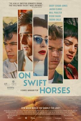 海角社区破解版《快马驰情 On Swift Horses》免费在线观看