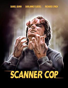 海角社区成人版《超能特警 Scanner Cop》免费在线观看
