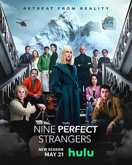 海角社区国产精伦《九个完美陌生人 第二季 Nine Perfect Strangers Season 2》免费在线观看