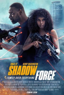 海角社区成人版《幽冥部队 Shadow Force》免费在线观看